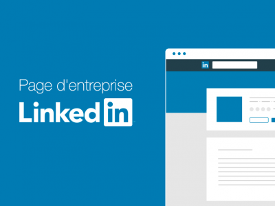 Définir sa stratégie d’entreprise pour sa Page LinkedIn