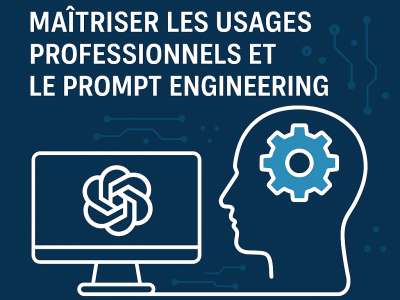 IA Générative : maîtriser les usages professionnels et le prompt engineering